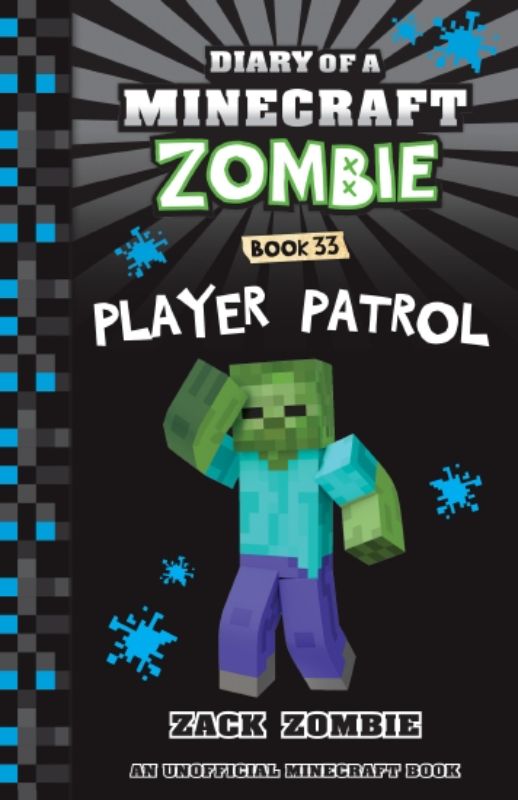 Cover of 'Player Patrol', Diary of a Minecraft Zombie #33, featuring Zack Zombie in a colorful Minecraft world with friends.