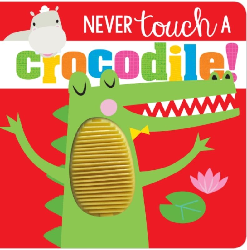 Colorful board book for kids featuring textures and rhymes about respecting crocodiles and wild animals.